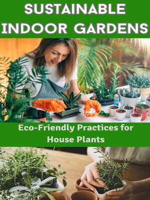cover image of Sustainable Indoor Gardens